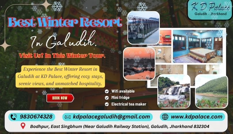 Best Winter Resort in Galudih